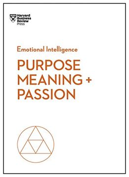 portada Purpose, Meaning, and Passion (Hbr Emotional Intelligence Series) 