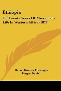 portada ethiopia: or twenty years of missionary life in western africa (1877) (en Inglés)