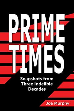 portada Prime Times: Snapshots From Three Indelible Decades (en Inglés)