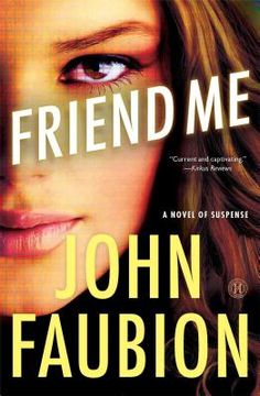 portada Friend Me: A Novel of Suspense (en Inglés)