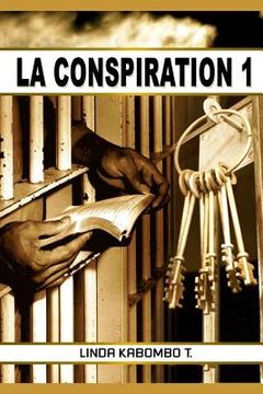 portada La Conspiration: La Conspiration (en Francés)