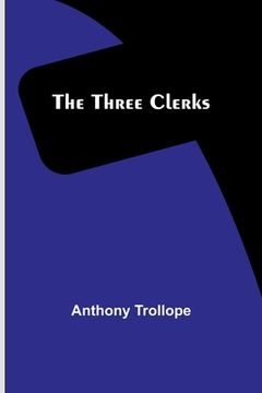 portada The Three Clerks (en Inglés)