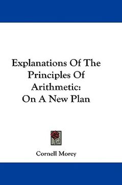 portada explanations of the principles of arithmetic: on a new plan (en Inglés)