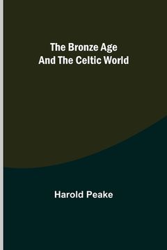 portada The Bronze Age and the Celtic World