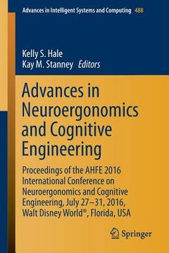 portada Advances in Neuroergonomics and Cognitive Engineering: Proceedings of the Ahfe 2016 International Conference on Neuroergonomics and Cognitive Engineer (en Inglés)