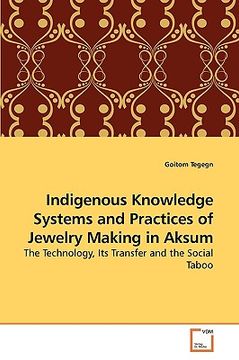 portada indigenous knowledge systems and practices of jewelry making in aksum