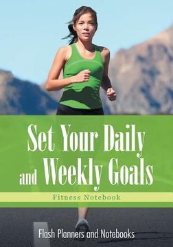 portada Set Your Daily and Weekly Goals - Fitness Notebook (in English)