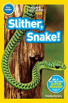 portada National Geographic Readers: Slither, Snake! (en Inglés)
