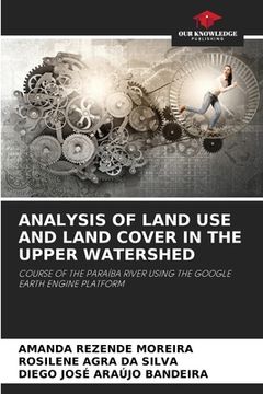 portada Analysis of Land Use and Land Cover in the Upper Watershed (en Inglés)