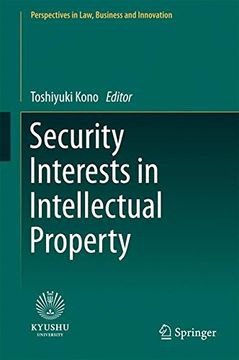 portada Security Interests in Intellectual Property (Perspectives in Law, Business and Innovation)