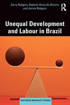 portada Unequal Development and Labour in Brazil (Routledge Inequality Studies) (in English)