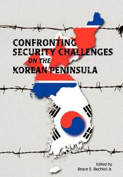 portada confronting security challenges on the korean peninsula (en Inglés)