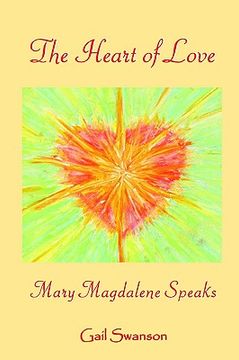 portada the heart of love - mary magdalene speaks (en Inglés)