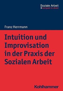portada Intuition Und Improvisation in Der PRAXIS Der Sozialen Arbeit (en Alemán)