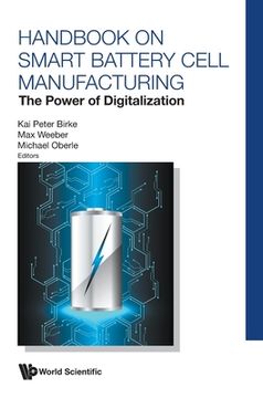 portada Handbook on Smart Battery Cell Manufacturing: The Power of Digitalization (en Inglés)