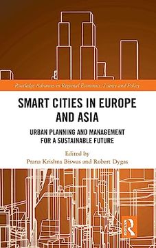 portada Smart Cities in Europe and Asia (Routledge Advances in Regional Economics, Science and Policy) (in English)