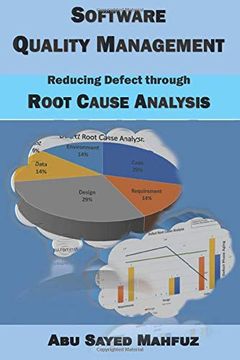 portada Software Quality Management: Reducing Defect Through Root Cause Analysis (in English)