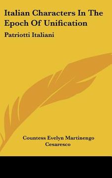 portada italian characters in the epoch of unification: patriotti italiani (en Inglés)