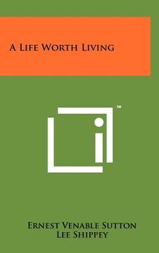 portada a life worth living (en Inglés)