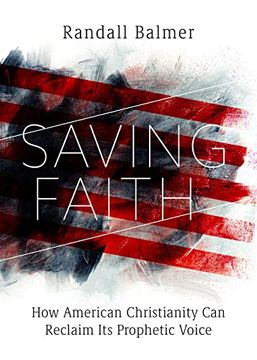 portada Saving Faith: How American Christianity can Reclaim its Prophetic Voice (in English)