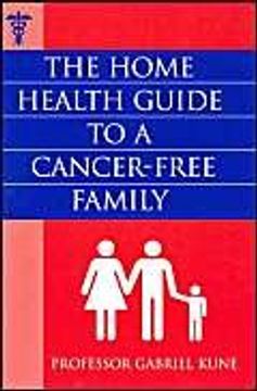 portada The Home Health Guide to a Cancer-Free Family (en Inglés)