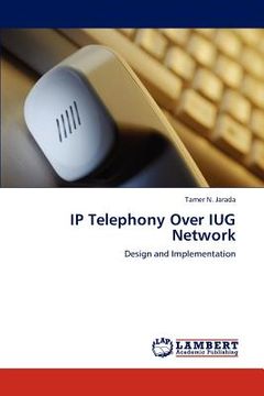 portada ip telephony over iug network (en Inglés)