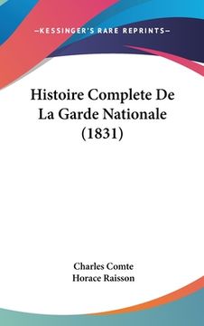 portada Histoire Complete De La Garde Nationale (1831) (in French)