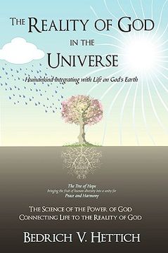 portada the reality of god in the universe: humankind integrating with life on god's earth (en Inglés)