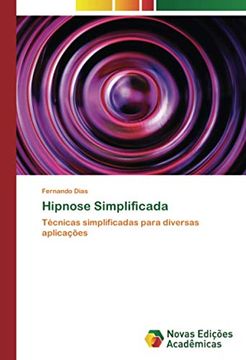 portada Hipnose Simplificada: Técnicas Simplificadas Para Diversas Aplicações (en Portugués)