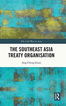 portada The Southeast Asia Treaty Organisation (The Cold war in Asia) (en Inglés)