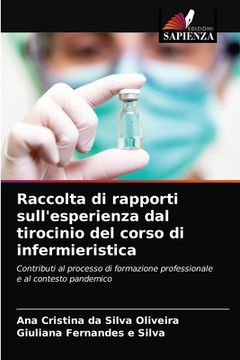 portada Raccolta di rapporti sull'esperienza dal tirocinio del corso di infermieristica (en Italiano)