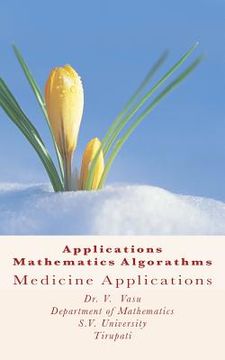 portada applications mathematics alograthms: medicine applications (in English)