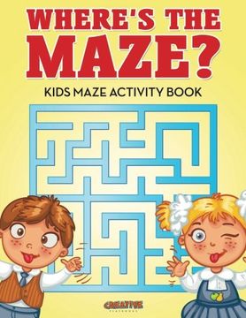 portada Where'S the Maze? Kids Maze Activity Book [Idioma Inglés] 