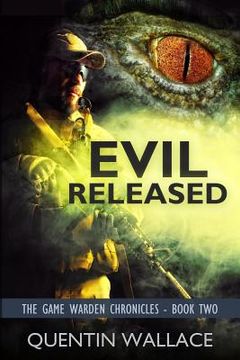 portada Evil Released: The Game Warden Chronicles Book Two