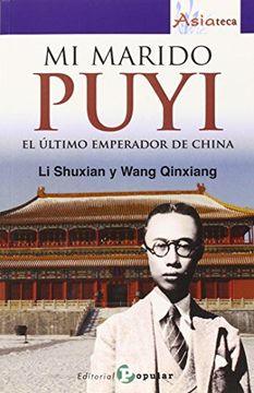 portada Mi Marido Puyi: El Último Emperador de China (in Spanish)