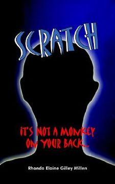 portada scratch: it's not a monkey on your back.... (in English)
