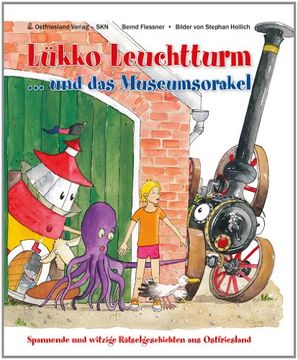 portada Lükko Leuchtturm und das Museumsorakel: Spannende und witzige Rätselgeschichten aus Ostfriesland (in German)