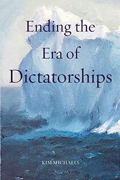 portada Ending the era of Dictatorships (Spiritualizing the World) (en Inglés)
