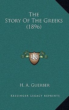 portada the story of the greeks (1896) (en Inglés)