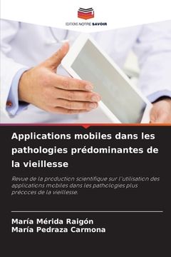 portada Applications mobiles dans les pathologies prédominantes de la vieillesse (en Francés)