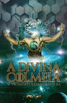 portada A Divina Colmeia: A Trimurti Desencantada (en Portugués)