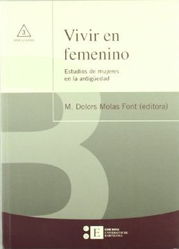 portada Vivir en Femenino. Estudios de Mujeres en la Antigã¼Edad (in Spanish)
