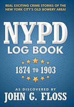 portada nypd log book: 1874 to 1903 (en Inglés)