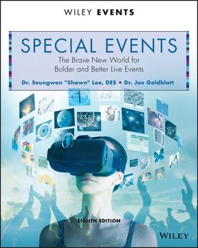 portada Special Events: The Brave new World for Bolder and Better Live Events (Wiley Event Management) 