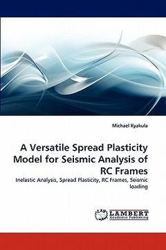 portada a versatile spread plasticity model for seismic analysis of rc frames (en Inglés)