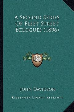 portada a second series of fleet street eclogues (1896) (en Inglés)