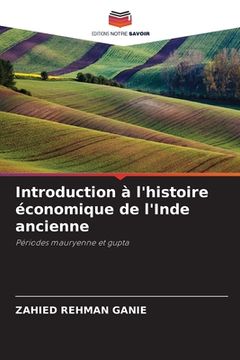 portada Introduction à l'histoire économique de l'Inde ancienne (en Francés)