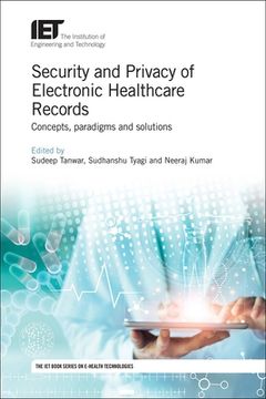 portada Security and Privacy of Electronic Healthcare Records: Concepts, Paradigms and Solutions (Healthcare Technologies) (in English)