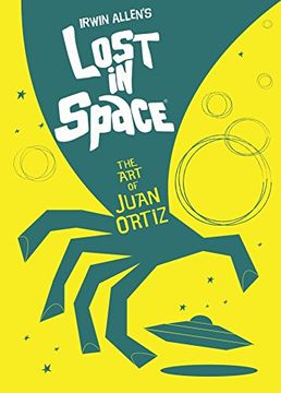 portada Lost in Space: The art of Juan Ortiz (in English)