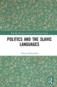 portada Politics and the Slavic Languages (Routledge Histories of Central and Eastern Europe) (en Inglés)